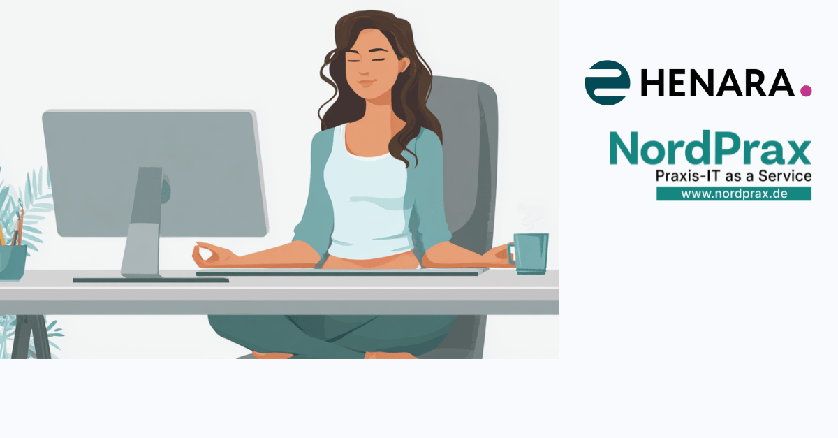 ein Therapeutin total entspannt weil die IT läuft